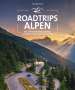 Georg Weindl: Roadtrips Alpen, Buch