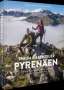 Alexander Hormann: Traum und Abenteuer Pyrenäen, Buch