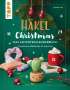 Natalie Nar: Häkel Christmas. Das Adventskalenderbuch, Buch