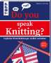 Stephanie van der Linden: Do you speak knitting?, Buch