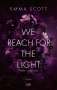 Emma Scott: We Reach for the Light, Buch