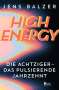Jens Balzer: High Energy, Buch