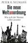Peter R. Neumann: Die neue Weltunordnung, Buch