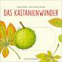 Hans-Christian Schmidt: Das Kastanienwunder, Buch