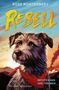 "Rebell" in gelber Schrift, darunter ein Hund mit rotbraunem Fell und einem roten Tuch vor einem dramatischen Himmel., Buch