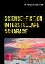 Udo Müller-Christian: Science-Fiction Interstellare Scharade, Buch