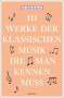 Oliver Buslau: 111 Werke der klassischen Musik, die man kennen muss, Buch
