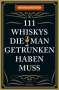 Bernd Imgrund: 111 Whiskys, die man getrunken haben muss, Buch