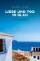 Thomas Lojek: Liebe und Tod in Blau, Buch