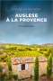 Andreas Heineke: Auslese à la Provence, Buch