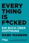 Mark Manson: Everything is Fucked, Buch