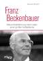 Daniel Michel: Franz Beckenbauer, Buch