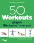 Ronald Thomschke: 50 Workouts gegen Rückenschmerzen, Buch