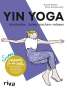 Nicole Reese: Yin Yoga - abschalten, locker machen, relaxen, Buch