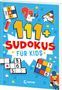 Gareth Moore: 111+ Sudokus für Kids, Buch