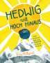 Kim Hillyard: Hedwig will hoch hinaus - Eine Geschichte über den Glauben an sich selbst, Buch