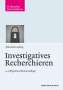 Johannes Ludwig: Investigatives Recherchieren, Buch