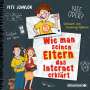 Pete Johnson: Wie man seinen Eltern das Internet erklärt (Eltern 4), CD,CD,CD