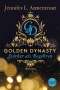 Jennifer L. Armentrout: Golden Dynasty - Stärker als Begehren, Buch