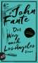 John Fante: Der Weg nach Los Angeles, Buch