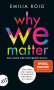 Emilia Roig: Why We Matter, Buch