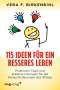 Vera F. Birkenbihl: 115 Ideen für ein besseres Leben, Buch