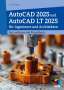 Detlef Ridder: AutoCAD 2025 und AutoCAD LT 2025 für Ingenieure und Architekten, Buch