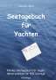 Joachim Seitz: Seetagebuch für Yachten, Buch