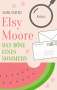 Miri Smith: Elsy Moore, Buch