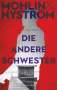 Peter Mohlin: Die andere Schwester, Buch