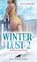 Amy Walker: WinterLust 2 | Erotische Geschichten, Buch
