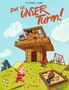 Stephan Lomp: Das ist UNSER Turm!, Buch