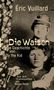 Text: "Roman", "Éric Vuillard", "Die Waisen", "Eine Geschichte von Billy the Kid", "Aus dem Französischen von Nicola Denis". Schwarz-weiß Porträtfoto zweier Personen, dazu verschwommene Bereiche am Rand.