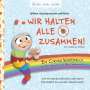 Susanne Bohne: Wilma Wochenwurm erklärt: Wir halten alle zusammen! Ein Corona Kinderbuch über Solidarität und Beschränkungen, Buch