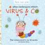 Susanne Bohne: Wilma Wochenwurm erklärt: Virus & Co, Buch