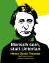 Henry David Thoreau: Mensch sein, statt Untertan, Buch