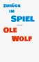 Ole Wolf: Zurück im Spiel, Buch