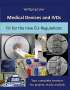 Wolfgang Ecker: Medical Devices and IVDs, Buch