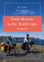 Uta Schulz: From Moscow to the North Cape by bycicle, Buch