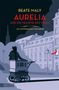 Beate Maly: Aurelia und die Melodie des Todes, Buch