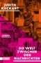 Judith Kuckart: Die Welt zwischen den Nachrichten, Buch