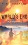 R. M. Amerein: World's end. Our beginning., Buch