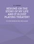 B. E. Wasner: Résumé - or the story of my life and it is just playing theater!!, Buch