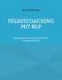 Hans Weinberger: Selbstcoaching mit NLP, Buch