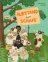 „Aufstand der Schafe“ steht auf einem großen Schild. Eine Gruppe Schafe protestiert gegen einen Hund mit roten Stiefeln., Buch