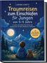 "Titel: Traumreisen zum Einschlafen für Jungen von 5-9 Jahre. Junge und Teddy betrachten See und Mond.", Buch