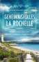 Jean-Claude Vinet: Geheimnisvolles La Rochelle, Buch