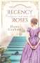 Dana Graham: Regency Roses. Rendezvous mit einem Dieb, Buch