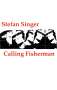 Stefan Singer: Calling Fisherman, Buch