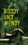 U. T. H. John: Buddy und Wendy, Buch